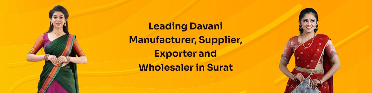 Pavadai Daavani Manufacturer, Supplier, Wholesaler And Exporter In Surat