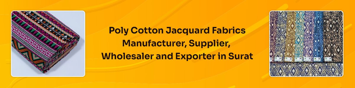 Poly Cotton Jacquard Fabrics Manufacturer, Supplier, Wholesaler And Exporter In Surat